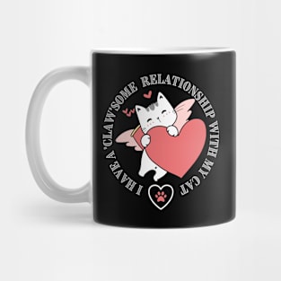 I have a 'claw'some relationship with my cat. Mug